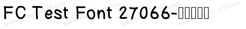 FC Test Font 27066字体转换